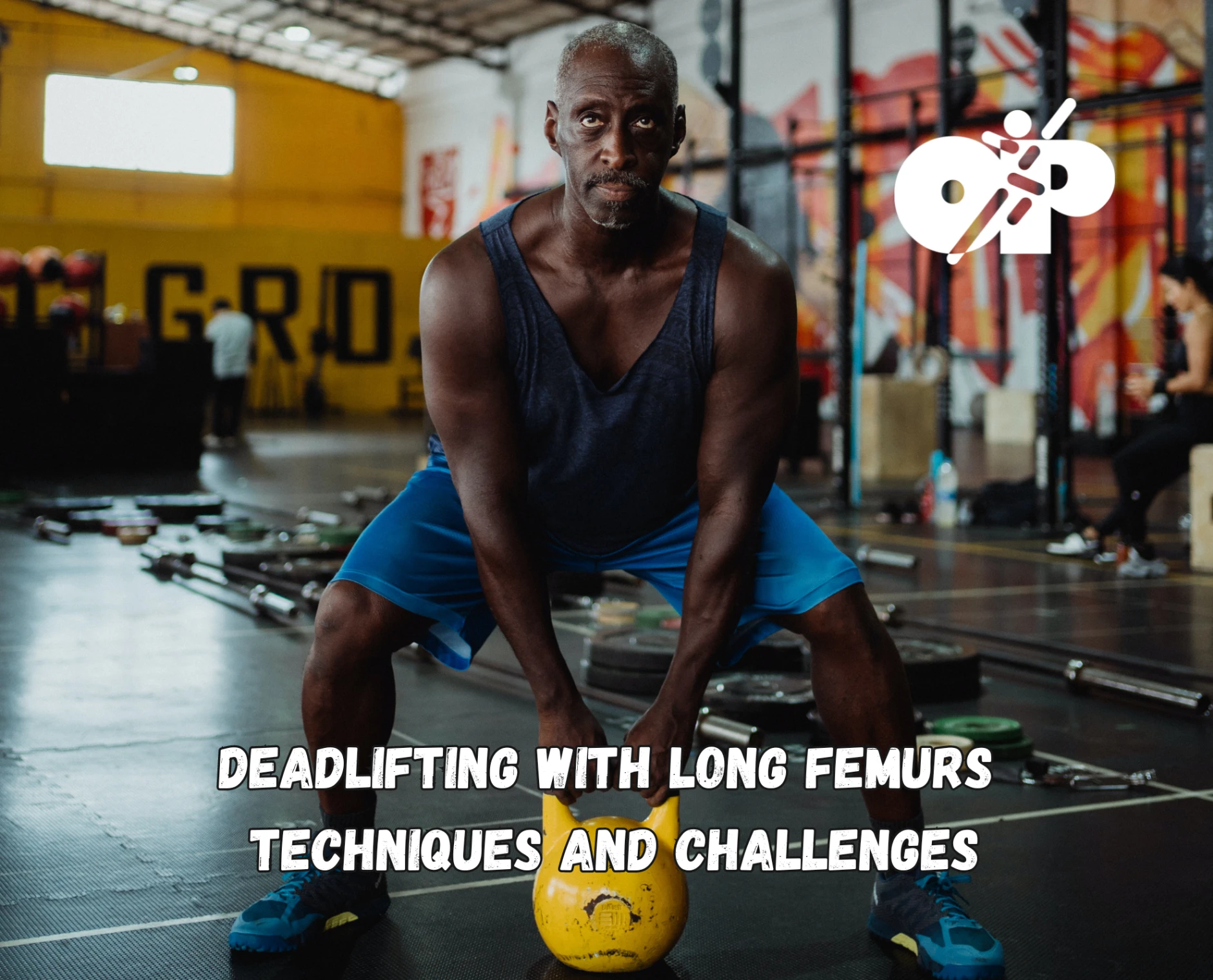 18. Deadlifting with Long Femurs – Techniques and Challenges