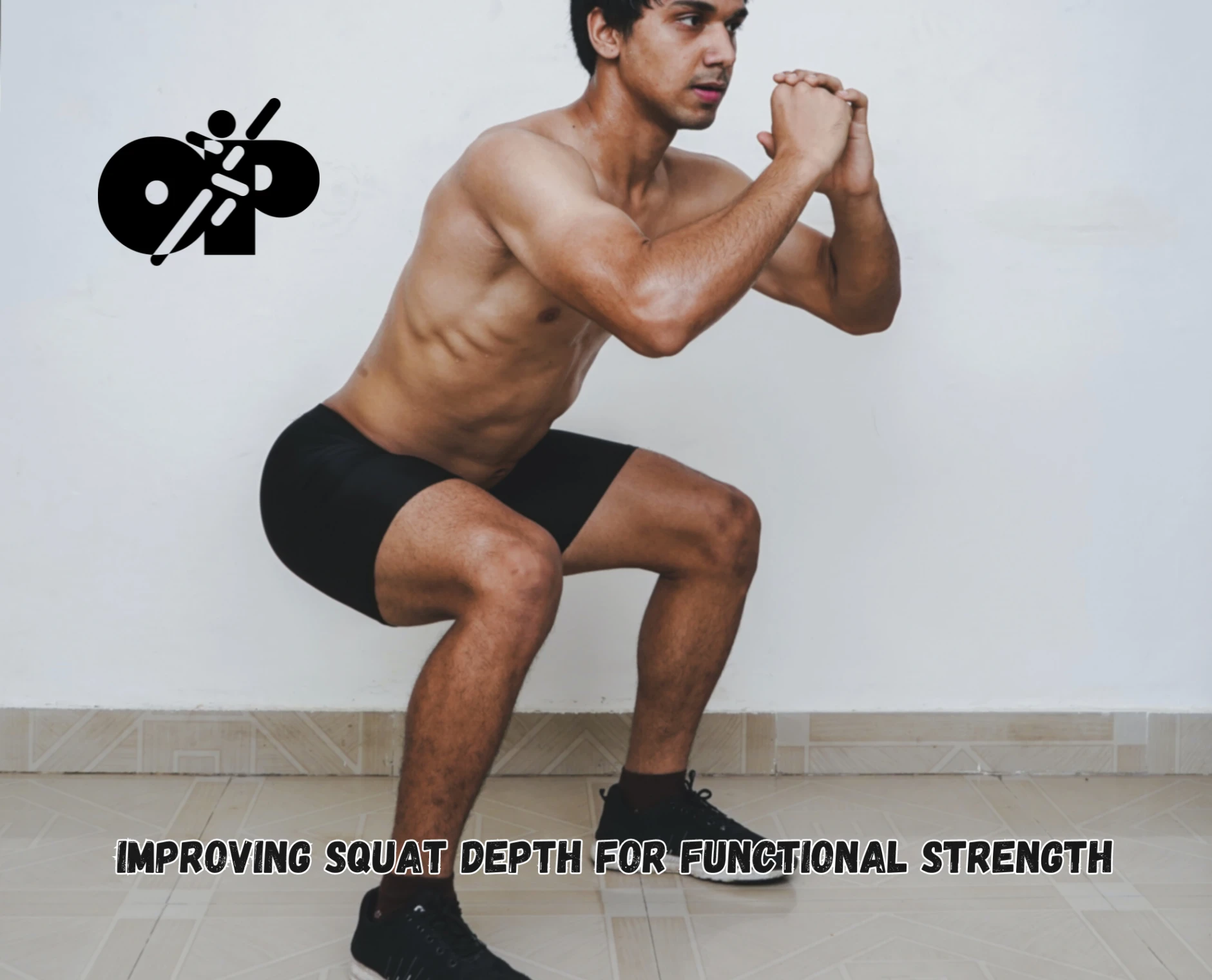 19. A Guide to Improving Squat Depth for Functional Strength